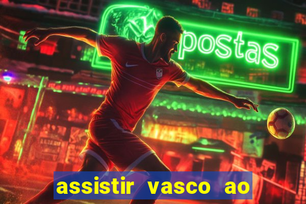 assistir vasco ao vivo futemax